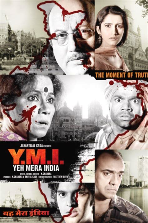 Y.M.I. Yeh Mera India (2008) film online,N. Chandra,Anupam Kher,Atul Kulkarni,Milind Gunaji,Aakash Pandey
